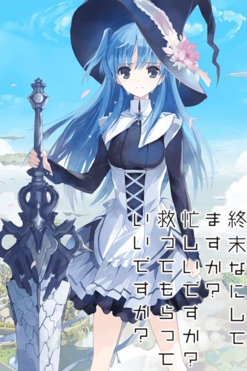 Capa de Shuumatsu Nani Shitemasu ka? Isogashii desu ka? Sukutte Moratte Ii desu ka?