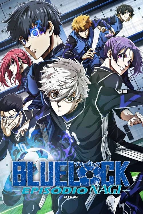 Capa de BLUE LOCK O FILME -EPISÓDIO NAGI-